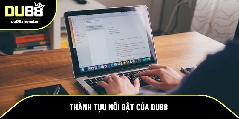 Thành tựu nổi bật của thương hiệu Du88 